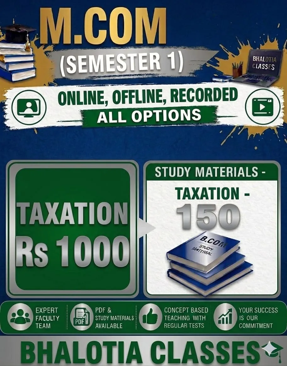 TAXATION M.COM SEMESTER 1  BY RAVI KANT BHALOTIA 