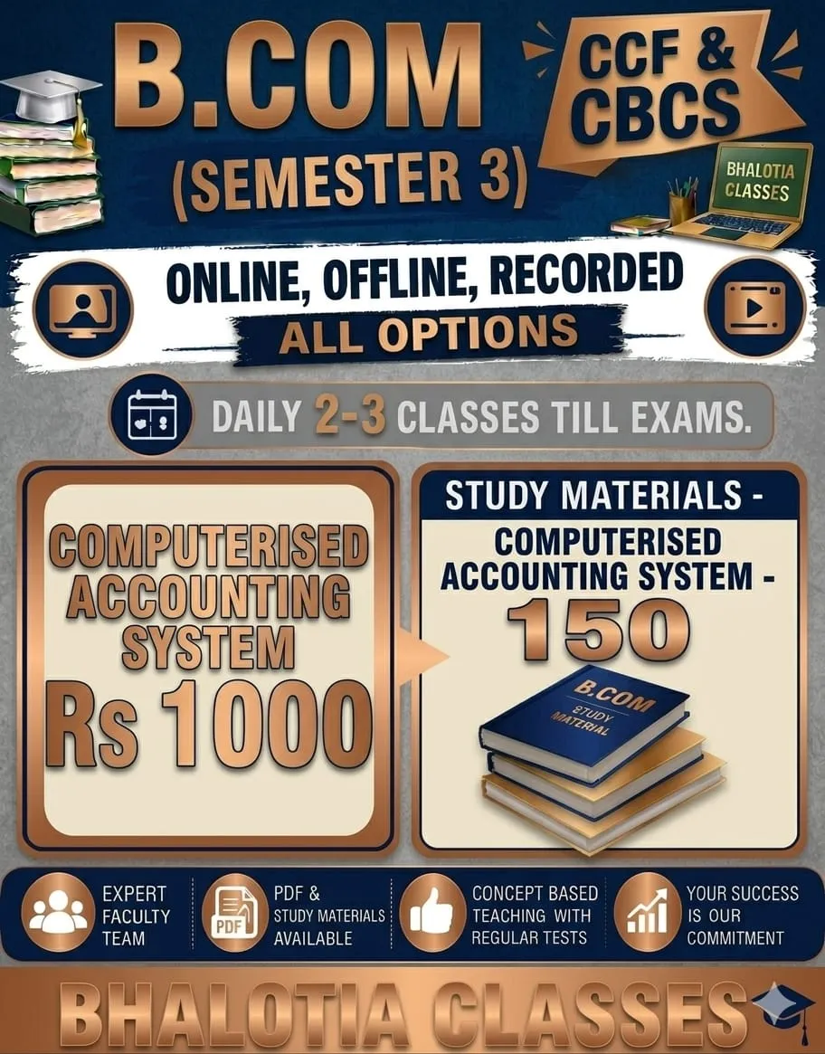 COMPUTERISED ACCOUNTING SYSTEM SEMESTER 3  BY RAVI KANT BHALOTIA 