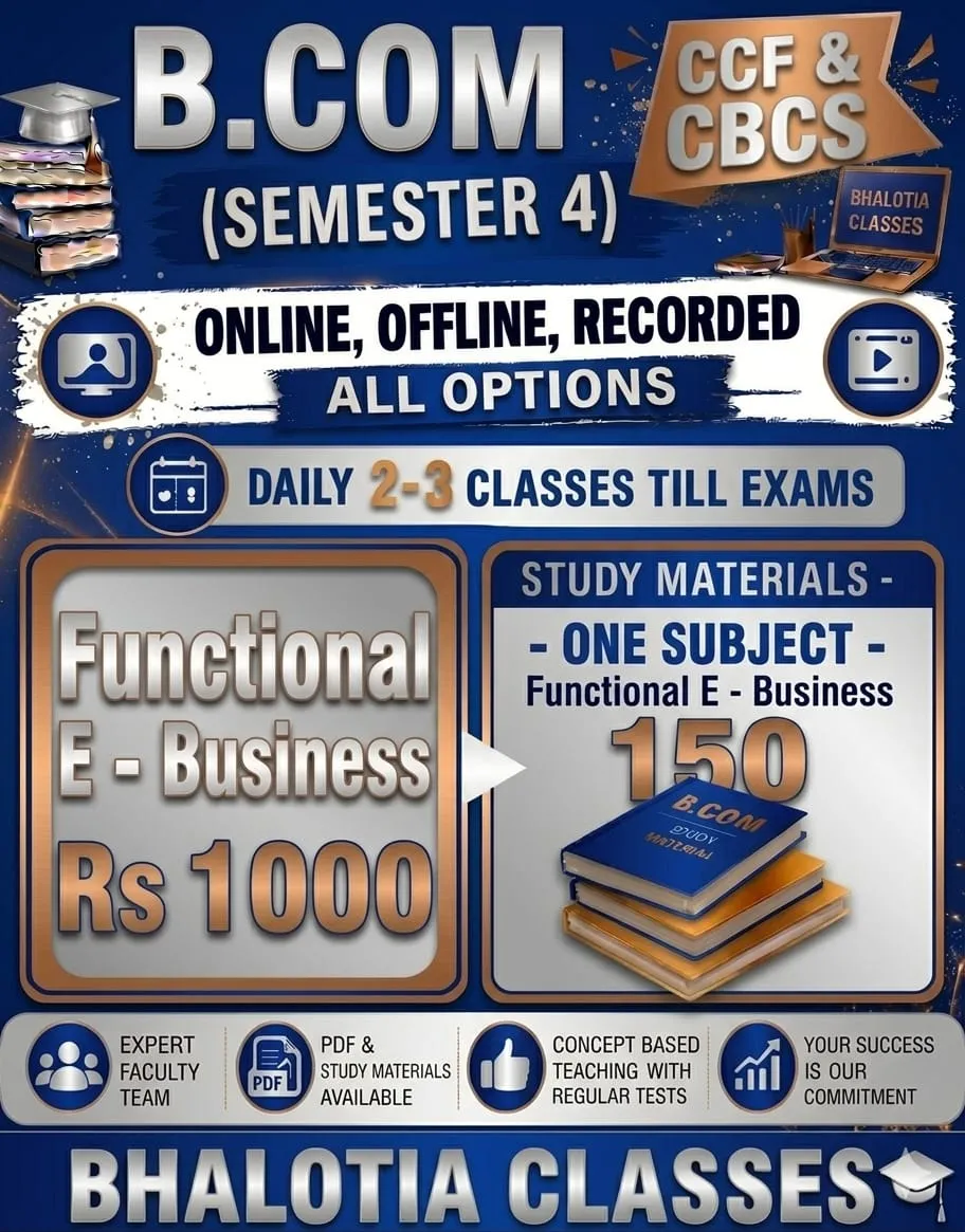 FUNCTIONAL E -BUSINESS SEMESTER 4 BY RAVI KANT BHALOTIA 