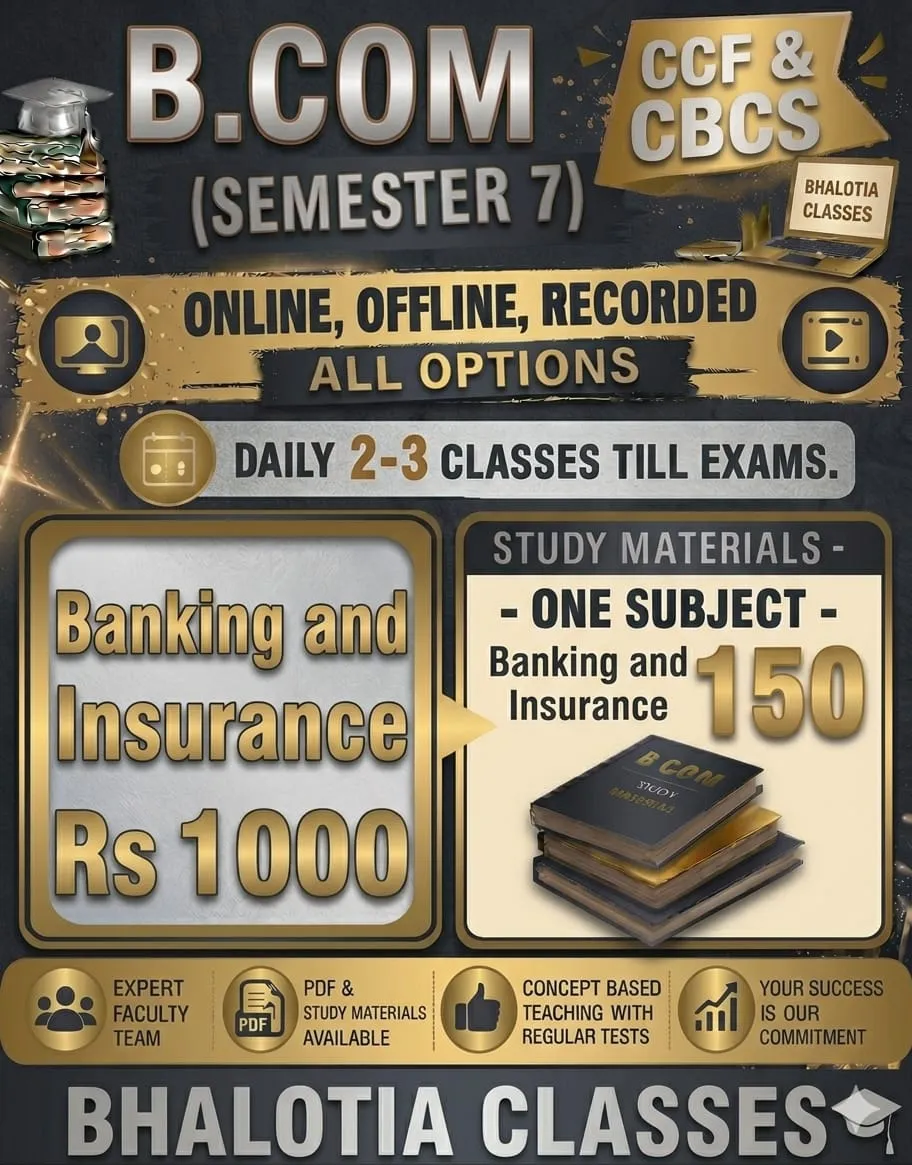BANKING AND INSURANCE SEMESTER 7 BY RAVI KANT BHALOTIA 