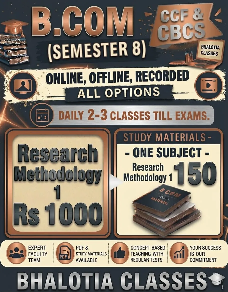 RESEARCH METHODOLOGY 1 SEMESTER 8 BY RAVI KANT BHALOTIA 