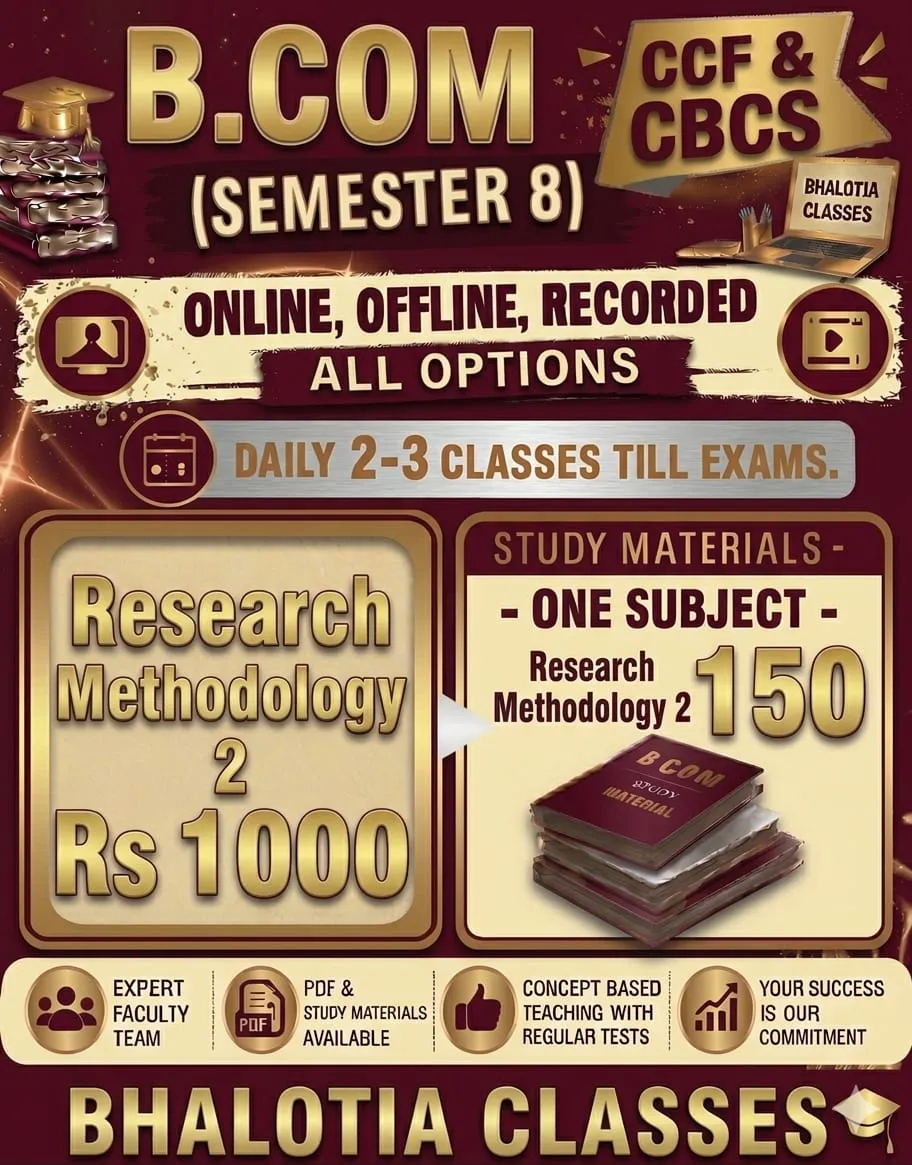RESEARCH METHODOLOGY 2 SEMESTER 8 BY RAVI KANT BHALOTIA 