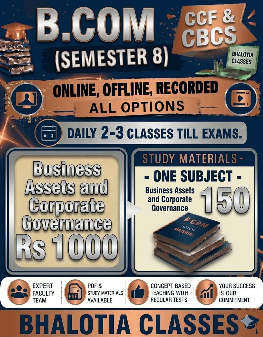 BUSINESS ASSESTS AND CORPORATE GOVERNANCE SEMESTER 8 BY RAVI KANT BHALOTIA 