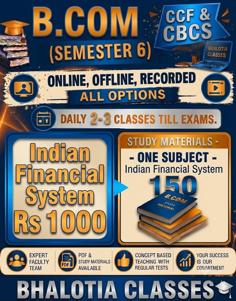 INDIAN FINANCIAL SYSTEM SEMESTER 6 BY RAVI KANT BHALOTIA 
