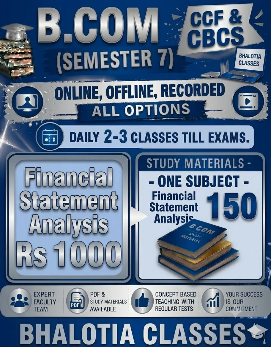 FINANCIAL STATEMENT ANALYSIS SEMESTER 7  BY RAVI KANT BHALOTIA 