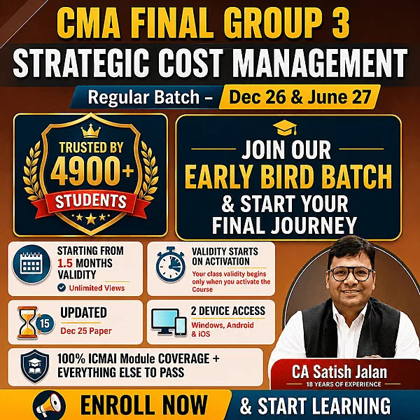 STRATEGIC COST MANAGEMENT BY CA SATISH JALANFOR DEC 26 ,JUNE 27 ,& DEC 27 EXAMS  (CMA FINAL)