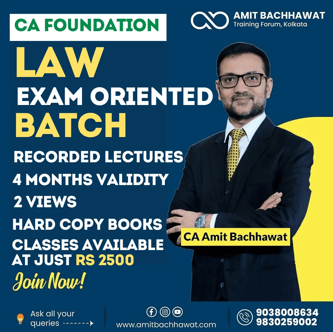 LAW EXAM ORIENTED BATCH BY CA AMIT BACHAWAT (FOUNDATION)