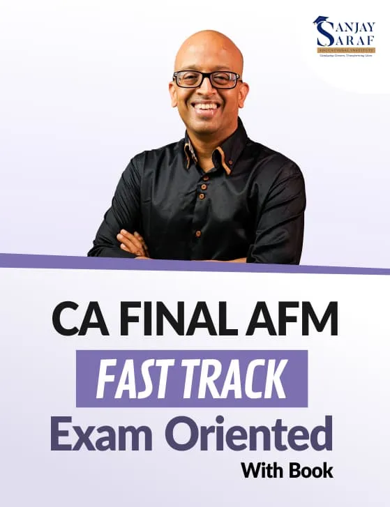 AFM FAST TRACK EXAM ORIENTED WITH BOOKS BY SANJAY SARAF(FINAL)
