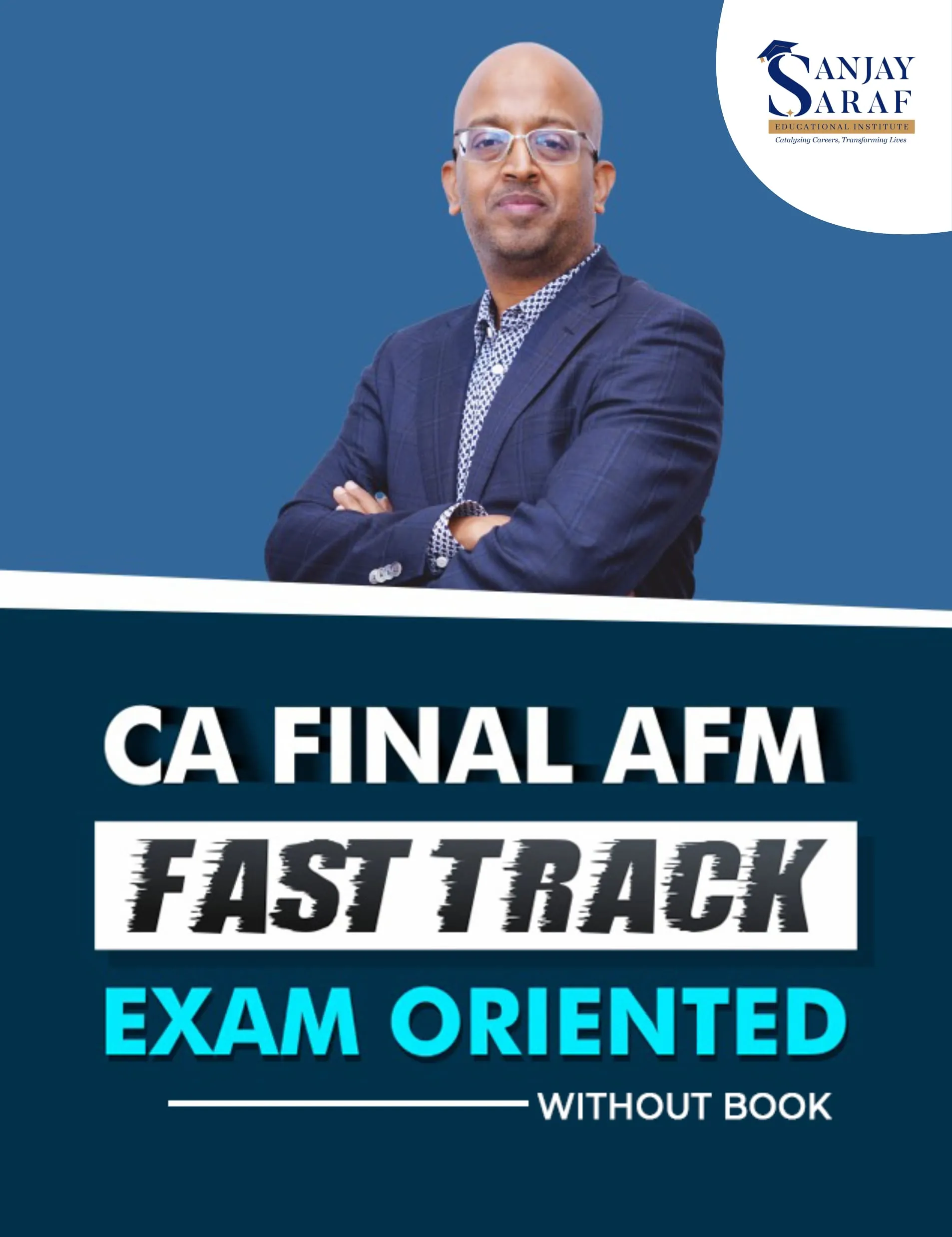 AFM FAST TRACK EXAM ORIENTED WITHOUT BOOKS BY SANJAY SARAF(FINAL)