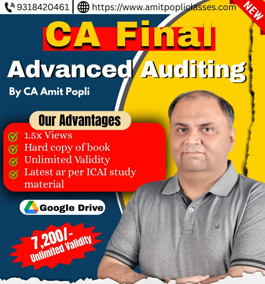 ADVANCED AUDITING REGULAR BATCH BY CA AMIT POPLI ( FINAL)
