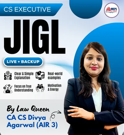 GROUP 1 - JIGL BY CA CS DIVYA AGARWAL(EXECUTIVE)