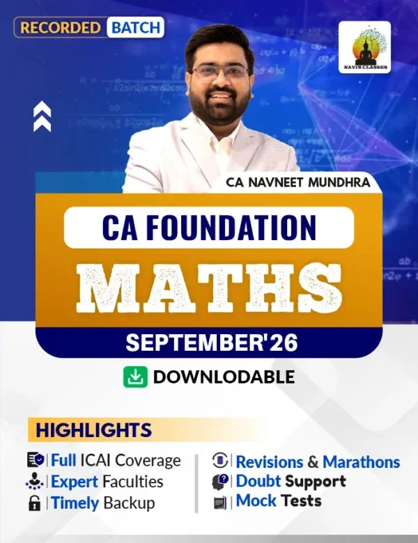 MATHS BY CA NAVNEET MUNDHRA ( CA FOUNDATION )