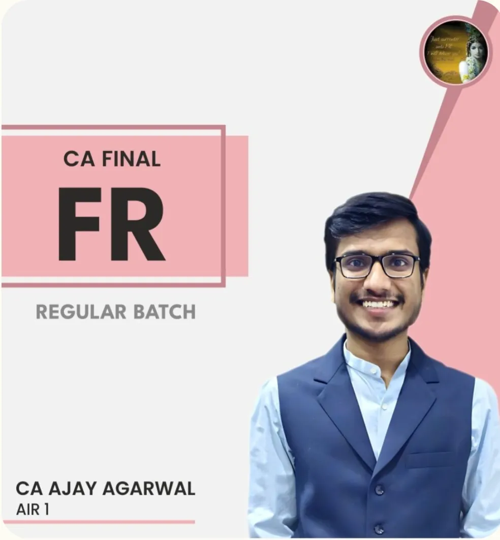 FINANCIAL REPORTING BY CA AJAY AGARWAL 