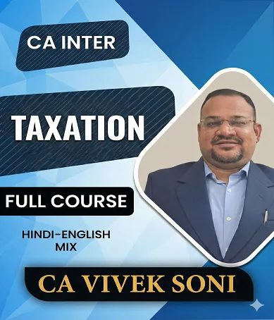 TAXATION HINDI ENG MIX COMBO BY CA VIVEK SONI (CA INTER)