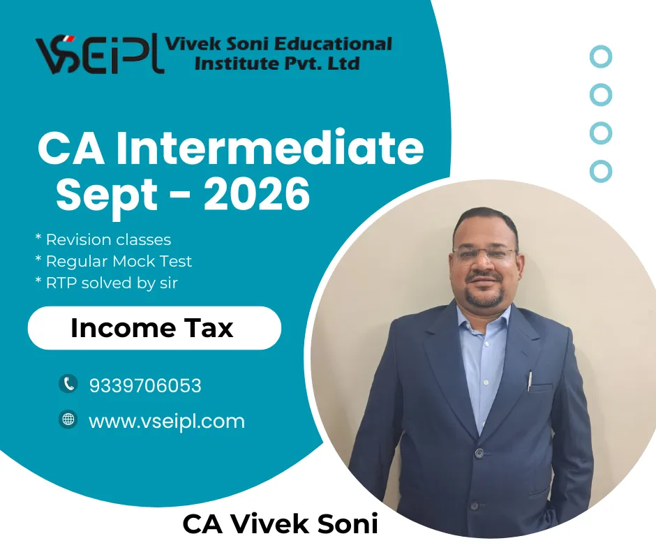 INCOME TAX FOR SEP 26 BY CA VIVEK SONI (CA INTER)