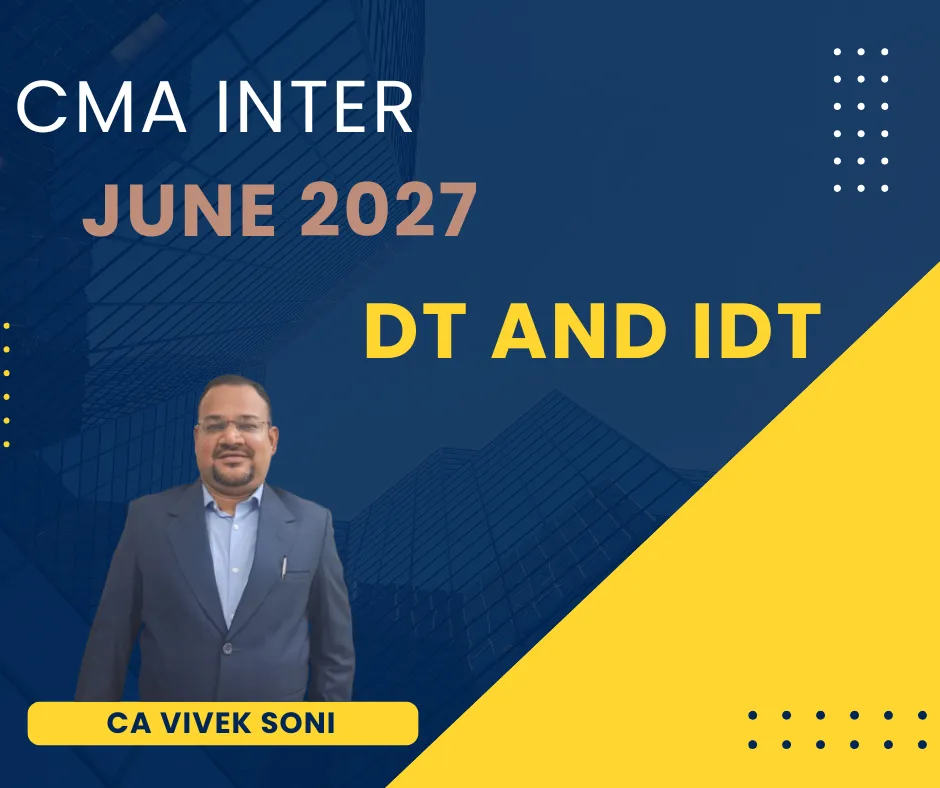 DT(INCOME TAX ACT) AND IDT BY CA VIVEK SONI (CMA INTER)