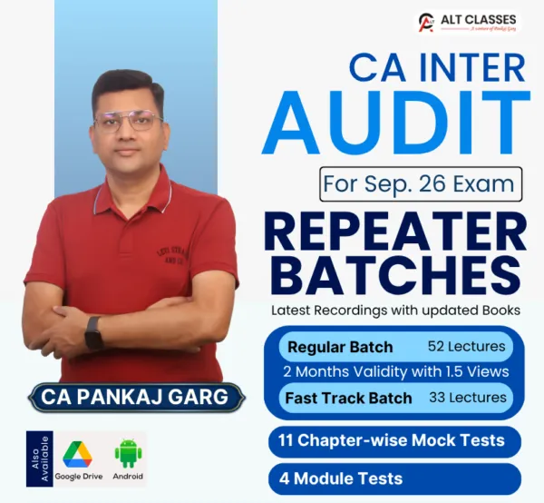AUDIT REPEATERS BATCH FOR 26 SEP EXAM BY CA PANKAJ GARG (CA INTER)