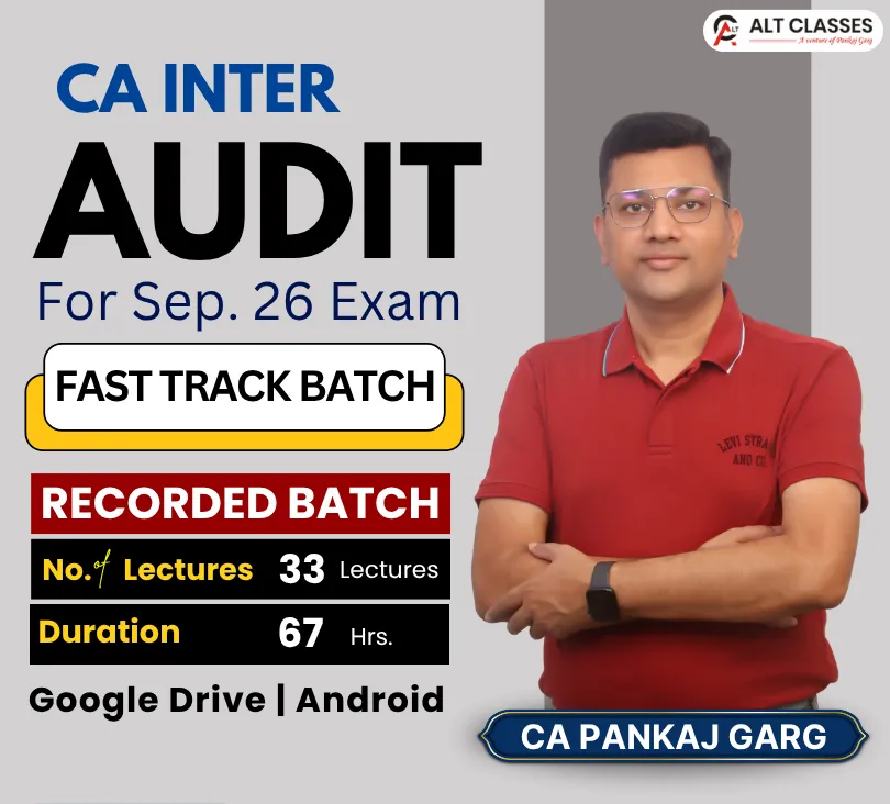 AUDIT FASTTRACK BATCH BY CA PANKAJ  GARG (CA INTER)