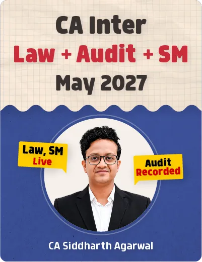 LAW + AUDIT + SM MAY 2027 BY CA SIDDHARTH AGARWAL (CA INTER)