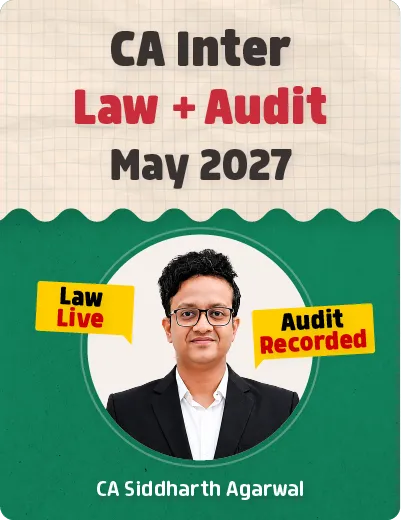 LAW + AUDIT FOR MAY 2027 BY CA SIDDHARTH AGARWAL (CA INTER)
