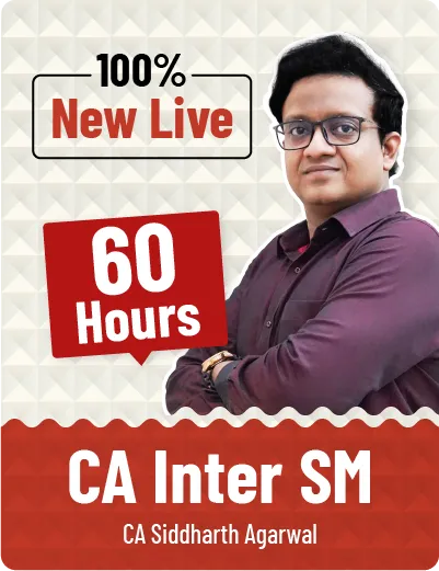 SM FOR NEW LIVE BATCH FOR JAN & MAY 2027 BY CA SIDDHARTH AGARWAL(CA INTER)