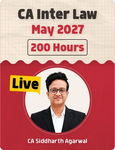 LAW NEW LIVE BATCH FOR MAY 2027 BY CA SIDDHARTH AGARWAL (CA INTER)