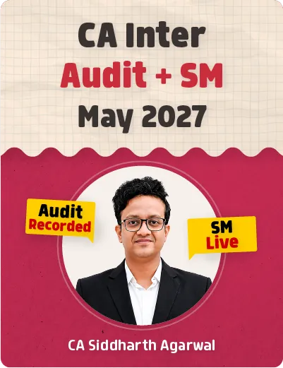 AUDIT + SM MAY 2027 BY CA SIDDHARTH AGARWAL (CA INTER)