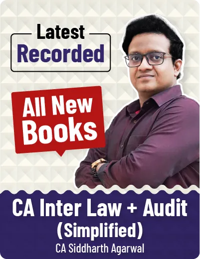 LAW + AUDIT LATEST RECORDED BATCH FOR JAN & MAY 2027 BY CA SIDDHARTH AGARWAL (CA INTER)