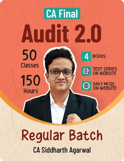 AUDIT 2.0 REGULAR BATCH BY CA SIDDHARTH AGARWAL (CA FINAL)