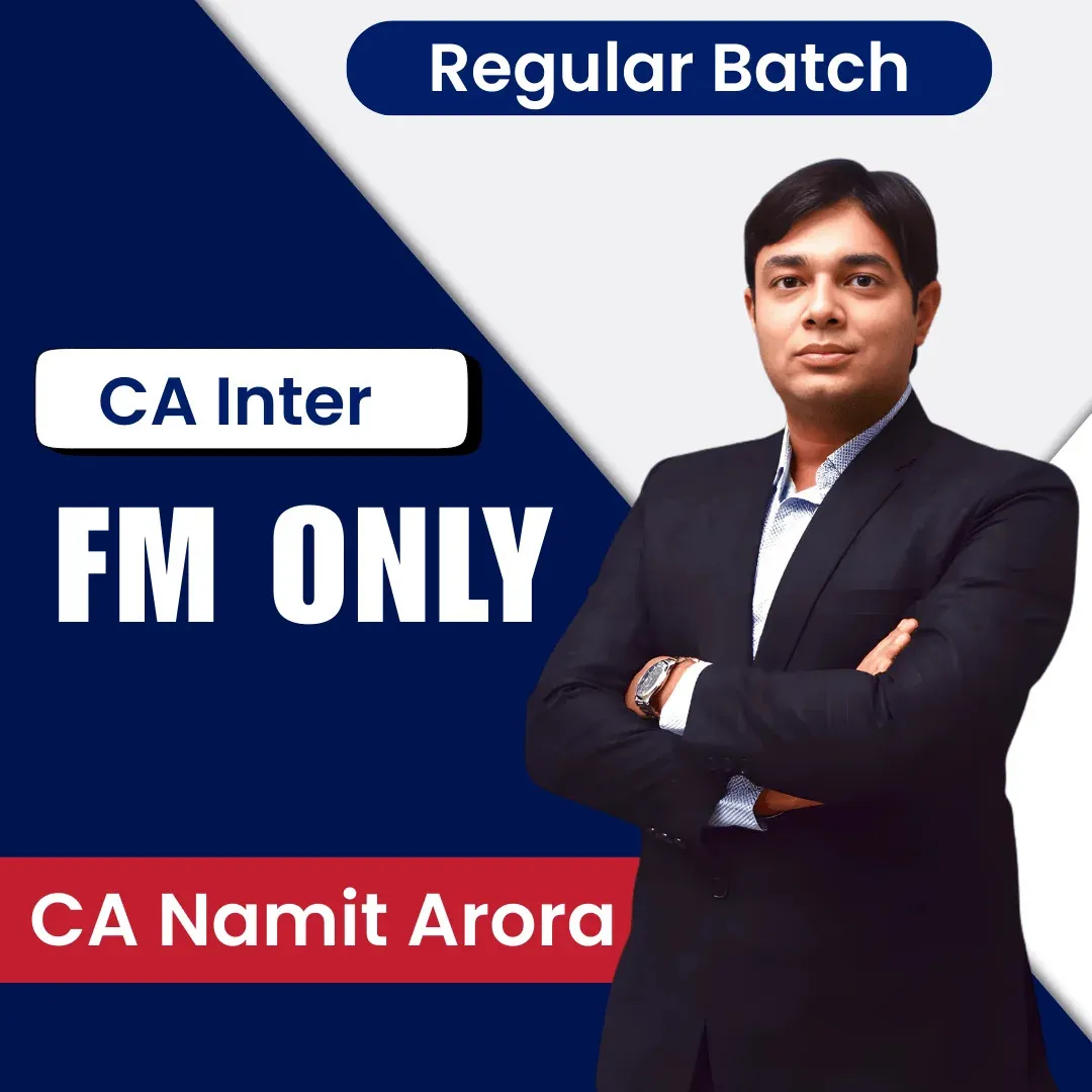 FM ONLY REGULAR BATCH NEW SCHEME BY CA NAMIT ARORA  (CA INTER)