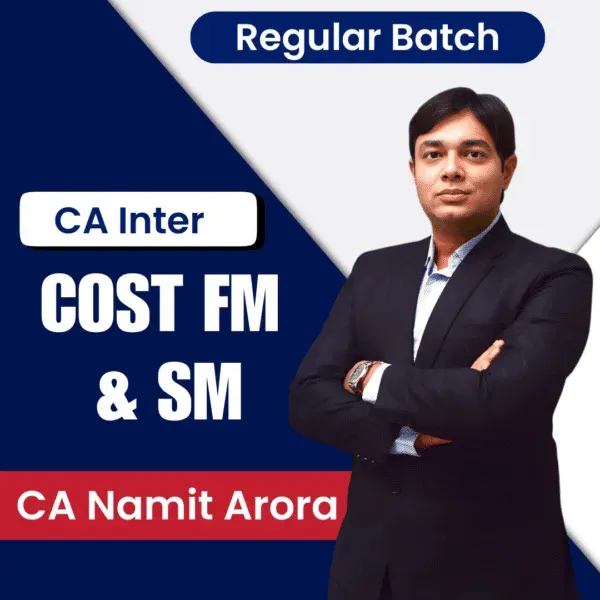 COST FM & SM REGULAR BATCH COMBO NEW SCHEME BY CA NAMIT ARORA (CA  INTER)