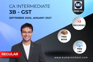 3  - B GST SEP 2026 & JAN 2027 BY CA NISHANT KUMAR (CA INTER)