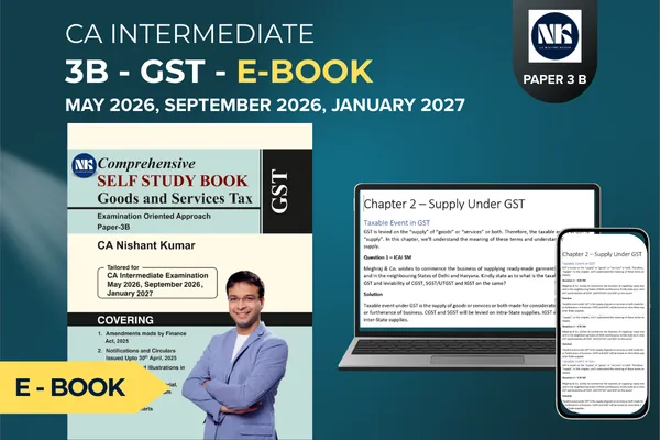3 - B GST E- BOOK  MAY 2026 , SEP 2026 & JAN 2027BY CA NISHANT KUMAR (CA INTER)