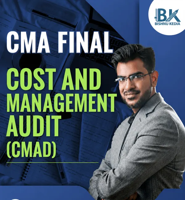 COST AND MANAGEMENT AUDIT (CMAD) BY CA BISHNU KEDIA (CMA FINAL)