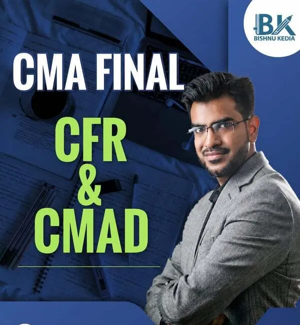 CFR & CMAD COMBO BY CA BISHNU KEDIA(CMA FINAL)