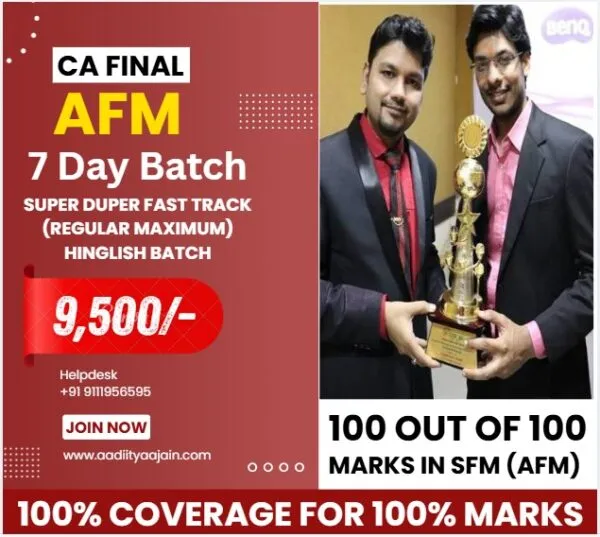 AFM SUPER DUPER FAST TRACK BATCK REGULAR MAXIMUM 7 DAYS BATCH BY CA AADITYA JAIN CLASSES(CA FINAL)