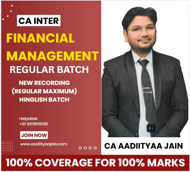 FINANCIAL MANAGEMENT RECORDED BATCH BY CA AADITYA JAIN (CA INTER)