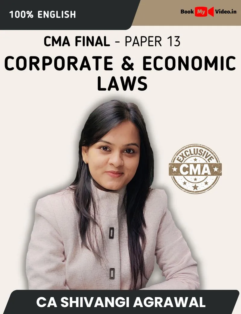 CORPORATE & ECONOMIC LAWS 100% ENGLISH 2026 & 2027 BATCH BY CA SHIVANI AGARWAL (CMA FINAL ENGLISH)