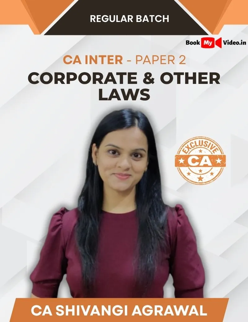 CORPORATE & OTHER LAWS NEW SYLLABUS REGULAR BATCH BY CA SHIVANI AGARWAL (CA INTER)