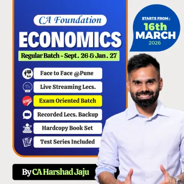 ECONOMICS REGULAR FACE TO FACE BATCH 16TH MARCH BY CA HARSHAD JAJU (CA FOUNDATION)