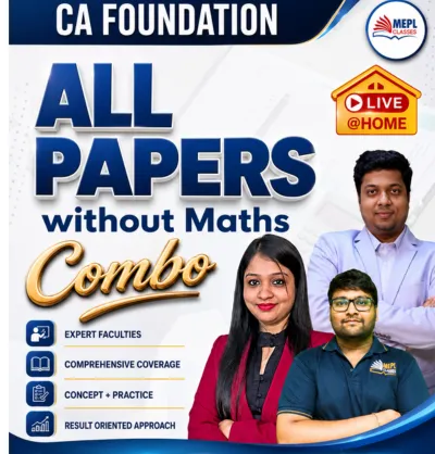 ALL PAPERS WITHOUT MATHS COMBO LIVE AT HOME (CA FOUNDATION)