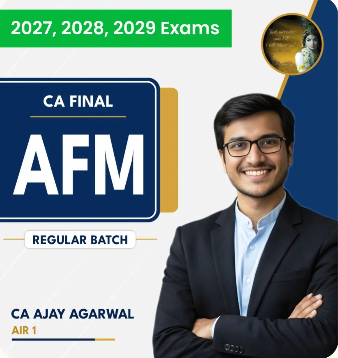 AFM-NEW BATCH BY CA AJAY AGARWAL 