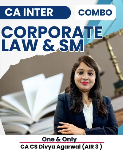 CORPORATE LAWS & SM COMBO BY CA CS DIVYA AGARWAL(CA INTER)