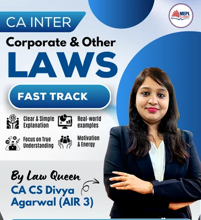 CORPORATE & OTHER LAWS FASTTRACK BATCH BY CA CS DIVYA AGARWAL (CA INTER)
