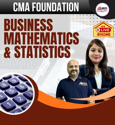 BUSINESS MATHEMATICS & STATISTICS (CMA FOUNDATION)