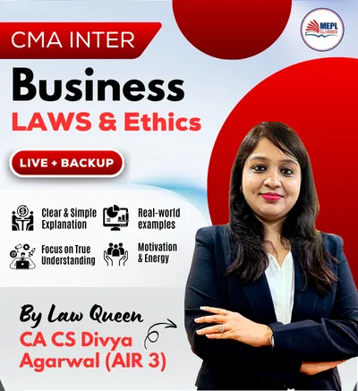 BUSINESS LAWS & ETHICS BY CA CS DIVYA AGARWAL (CMA INTER)