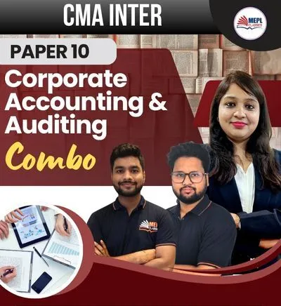 GROUP - 2 CORPORATE ACCOUNTING &  AUDITING COMBO (CMA INTER)