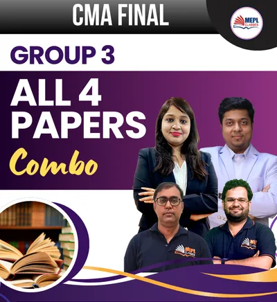GROUP - 3 ALL 4 PAPERS COMBO (CMA FINAL)
