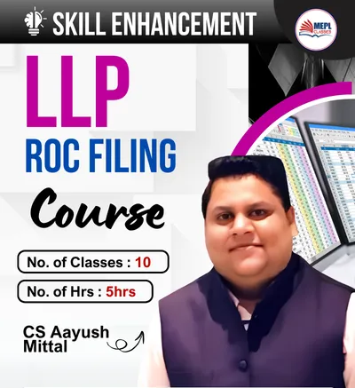 LLP ROC FILING SKILL ENHANCEMENT 