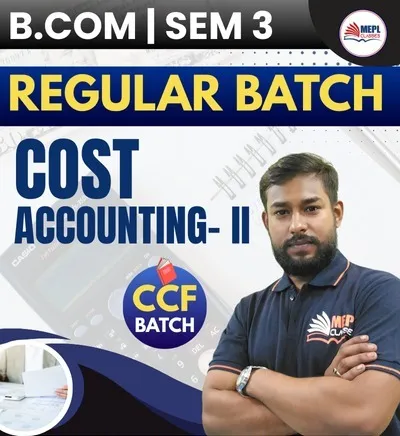 SEMESTER 3 CCF BATCH COST ACCOUNTING II 